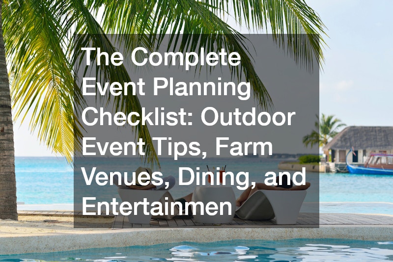 The Complete Event Planning Checklist Outdoor Event Tips, Farm Venues ...